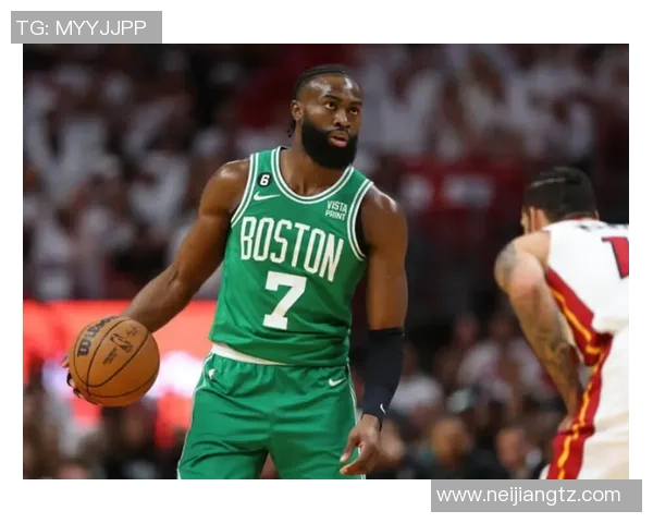 杰伦布朗如何在NBA赛场上展现领袖风范与个人魅力